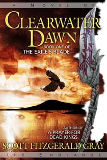 Clearwater Dawn - The Exile’s Blade, #1