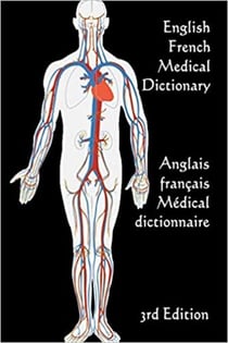 English / French Medical Dictionary: 3rd Edition - Words R Us Bilingual Dictionaries, #87