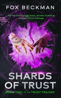 Shards of Trust - The Trust Trilogy, #2