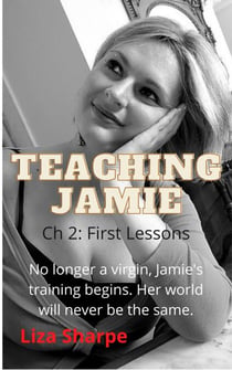Teaching Jamie, Ch. 2: First Lessons - Teaching Jamie, #2