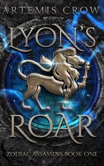 Lyon's Roar - Zodiac Assassins, #1