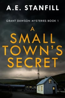 A Small Town's Secret - Grant Dawson Mysteries, #1