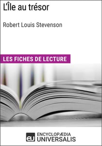 L'Île au trésor de Robert Louis Stevenson - Les Fiches de lecture d'Universalis