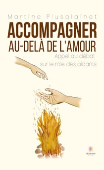 Accompagner au-delà de l’amour