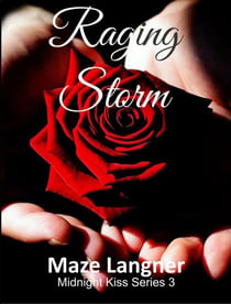 Raging Storm - Midnight Kiss, #3