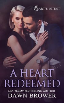 A Heart Redeemed - Heart's Intent, #7