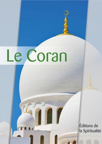 Le Coran - Précédé de "La vie de Mahomet"