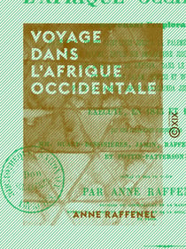 Voyage dans l'Afrique occidentale - 1843-1844