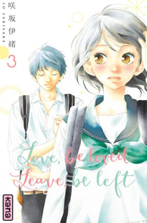 Love, be loved Leave, be left - Tome 3