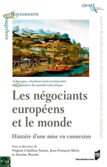 Les négociants européens et le monde - Histoire d’une mise en connexion