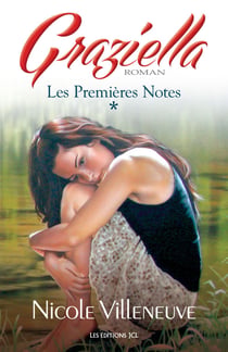 Les Premières Notes - Série Graziella, tome 1