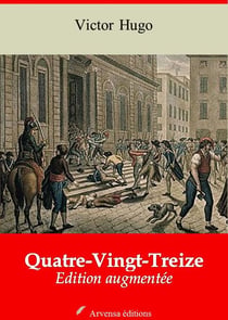 Quatre-vingt-Treize – suivi d'annexes - Nouvelle édition 2019