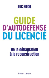Guide d'autodéfense du licencié Livre audio, Luc Biecq