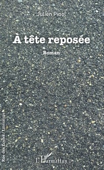 À tête reposée - Roman