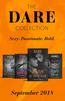 The Dare Collection September 2018 - My Royal Hook-Up (Arrogant Heirs) / Sins of the Flesh / Hard Deal / Legal Passion