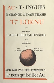 Au-t-ingues d'Orange et d'Austrasie : "C" l'or-nu