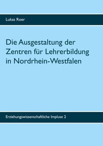 Die Ausgestaltung der Zentren für Lehrerbildung in Nordrhein-Westfalen - Ergebnisse einer landesweiten Dokumentenanalyse