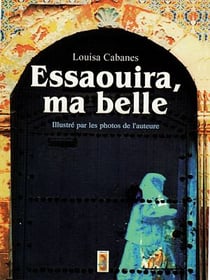 Essaouira, ma belle