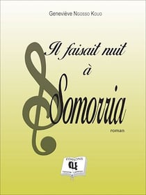 Il faisait nuit à Somorria - Roman