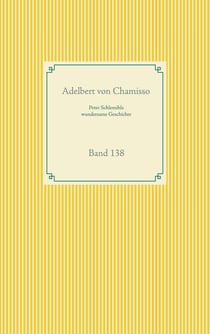 Peter Schlemihls wundersame Geschichte - Band 138