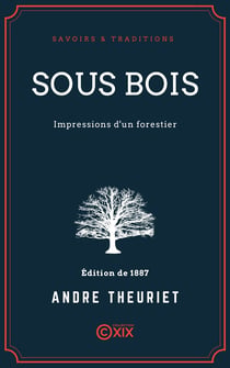 Sous bois - Impressions d'un forestier