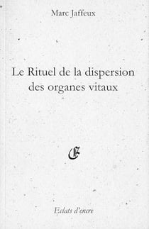Le Rituel de la dispersion des organes vitaux