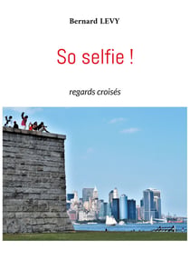 So selfie ! - regards croisés