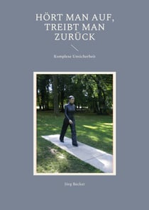 Hört man auf, treibt man zurück - Komplexe Unsicherheit