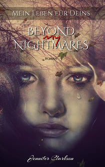 Beyond my Nightmares - Mein Leben für Deins