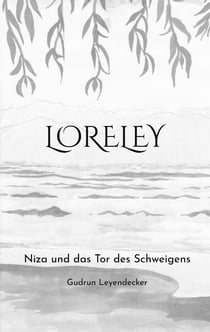 Loreley - Niza und das Tor des Schweigens