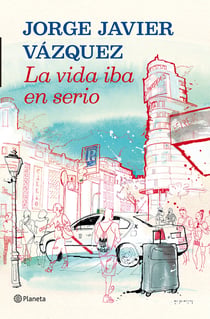 La vida iba en serio