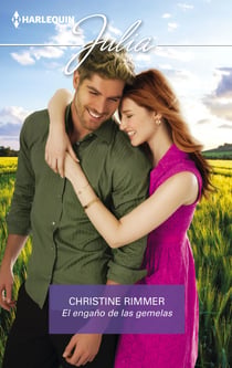 El engaño de las gemelas - El mejor regalo para San Valentín, una novela de Harlequin