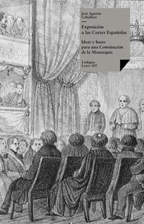Exposición a las Cortes Españolas, Ideas y bases para una Constitución