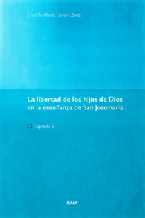 La libertad de los hijos de Dios - En la enseñansa de San Josemaría