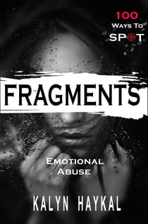 Fragments - 100 Ways To Spot Emotional Abuse