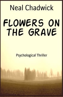 Flowers on the Grave - Psychological Thriller