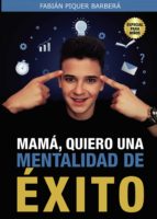 Mamá, quiero una mentalidad de éxito
