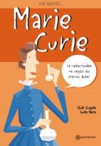 ME LLAMO… MARIE CURIE