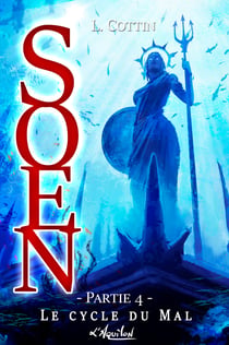 Soen. Le Cycle du Mal - Partie 4 - Le Livre de Daniel