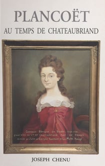 Plancoët - Au temps de Chateaubriand