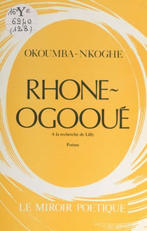 Rhône-Ogooué - À la recherche de Lilly