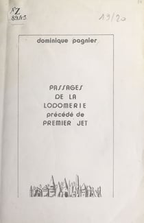 Passages de la Lodomérie - Précédé de Premier jet