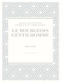 Le Bourgeois gentilhomme