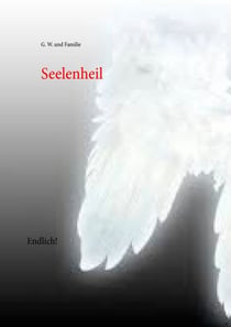 Seelenheil - Endlich!