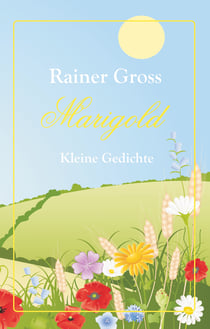 Marigold - Kleine Gedichte