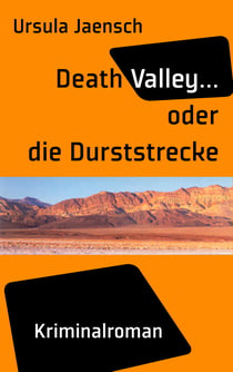 Death Valley... - oder die Durststrecke