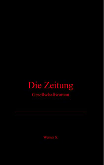 Die Zeitung - Gesellschaftsroman