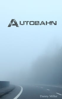 Autobahn - Die Fahrt des Grauens