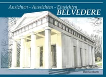 BELVEDERE - Ansichten - Aussichten - Einsichten