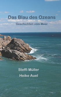 Das Blau des Ozeans - Geschichten vom Meer